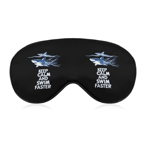 Shark Keep Calm and Swim Faster Sleep Mask Eye Shade Cover Adjustable Strap for Travel Lunch Break Women Men