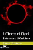 Il Gioco di Dadi: Il Monastero di Ossidiana