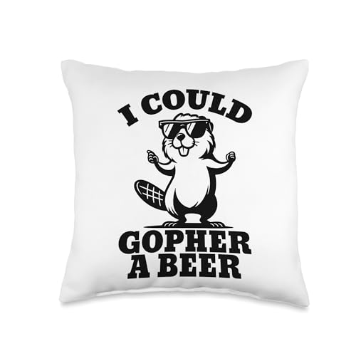 I Sure Could Gopher A Beer MN Humor Saying Minnesota Gifts Throw Pillow