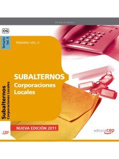 Subalternos de Corporaciones Locales. Temario Vol. II. (Colección 99)