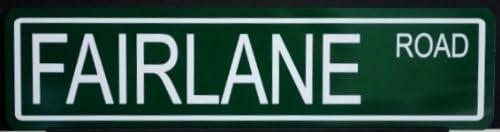 Letrero de calle de metal Fairlane Road 6 x 24 pulgadas, se adapta a Ford Thunderbolt, Hot Rod, Musculo, coche, personalizado, Gasser, bar, garaje,