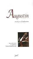 AUGUSTIN : FLORILEGE DES CONFESSIONS 2763784321 Book Cover