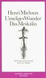meskalin kaktus  Unseliges Wunder Das Meskalin: Mit fünfundzwanzig Zeichnungen und dokumentarischen Originalmanuskripten des Verfassers