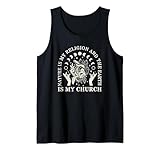 Die Natur ist Meine Religion und die Erde ist Meine Kirche Tank Top