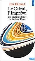 Le Calcul, l'Imprévu. Les figures du temps de Kepler à