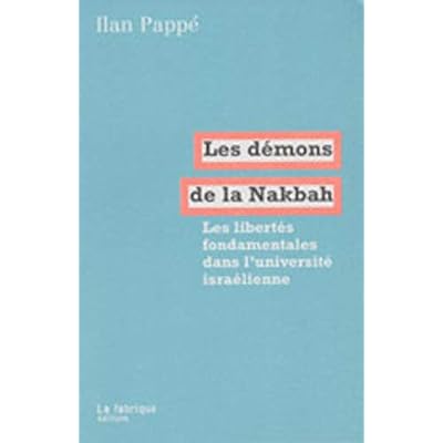 Les D&eacute;mons de la Nakbah