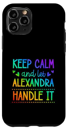 Keep Calm And Let Alexandra Handle It Chill �t�@�[�X�g�l�[�� �X�}�z�P�[�X iPhone 11 Pro �p