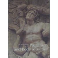 The Masterpieces of the Pergamon and Bode Museum 3805312601 Book Cover