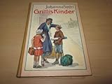  Gritlis Kinder. Eine Erzählung für Knaben und Mädchen