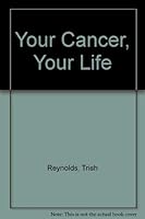 Your Cancer Your Life 0356154173 Book Cover