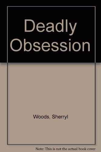 Deadly Obsession