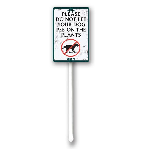 Geroclonup Aluminium Yard Sign Please Do Not Let Your Dog Pee On The Plants Garden Sign 4.6x6inch Outdoor Garden Signs Yard Grass Lawn Art And 12.8" Stake Kit