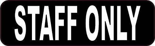 StickerTalk Staff Only Vinyl Sticker, 10 inches by 3 inches
