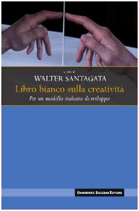 Libro bianco sulla creatività. per un modello