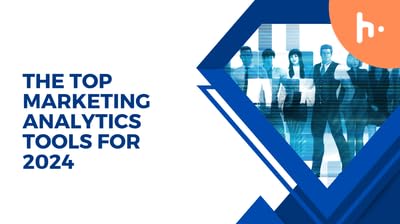 The top Marketing Analytics Tools for 2024 cover art