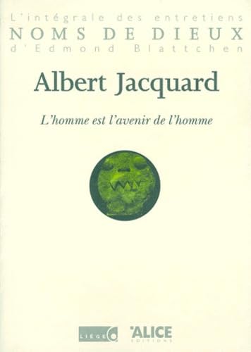 Albert Jacquard - GEBRAUCHT LHOMME EST LAVENIR DE LHOMME - Preis vom 16102023 050505 h