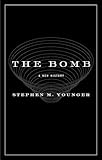 The Bomb: A New History
