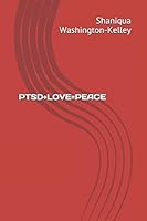 PTSD+LOVE=PEACE (Shaniqua's Journey) B08DSX8V13 Book Cover