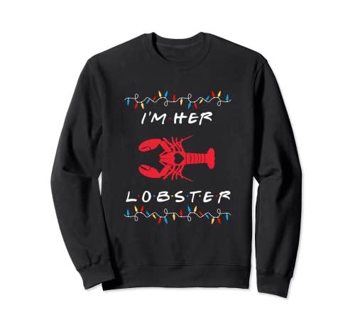 I'm Her Lobster Sudadera