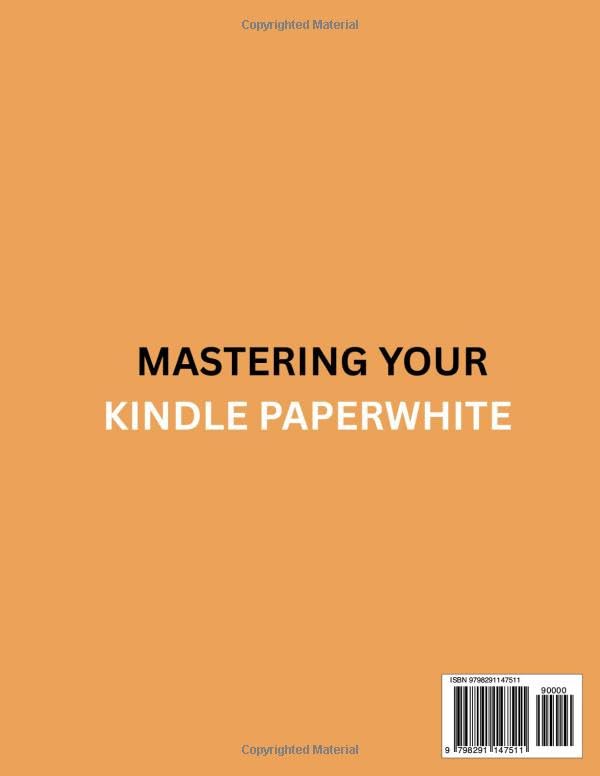 MASTERING YOUR KINDLE PAPERWHITE (2025EDITION): A FriendlyGuide for Seniors, New Users & the Technically Timid image 3