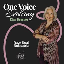 One Voice Evolving Podcast Por Kim Brassor | One Voice Evolving arte de portada