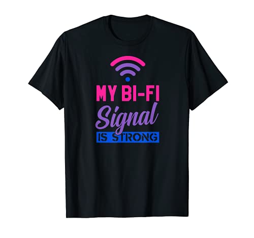 My Bi-Fi Signal Is Strong Funny Cute Bisexual Aesthetic Camiseta
