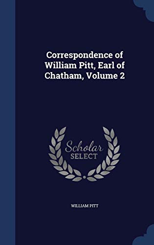 Correspondence of William Pitt, Earl of Chatham... 1296870219 Book Cover
