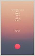 Pensamientos de Media Tarde y Otras Horas