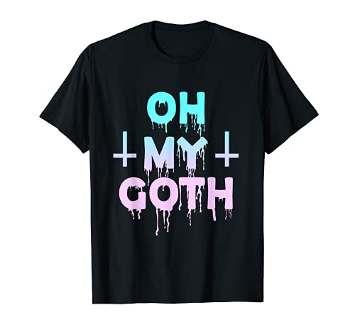 Oh My Goth - Pastel Goth Soft Goth Aesthetic Clothes, Gothic Maglietta