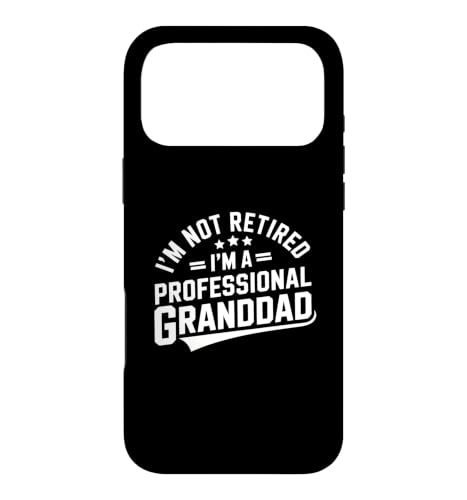 I'm Not Retired I'm A Professional Granddad �X�}�z�P�[�X iPhone 17 Pro Max �p