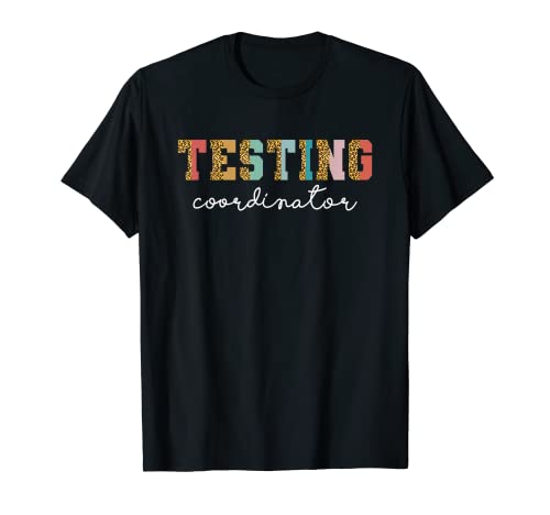 Testing Coordinator Shirt Cue Leopard Test Day Exam Test Camiseta