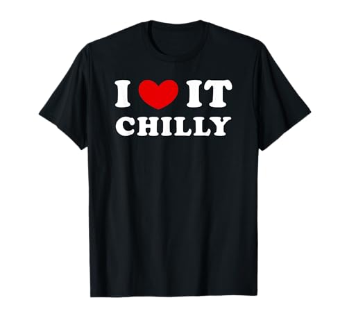 Photo de I Love It Chilly, Je L'Aime Froid T-Shirt