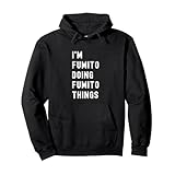 私は Fumitoです。Fumito が行うことを行う。 パーカー
