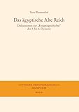 blumenthal bremen nord  Das ägyptische Alte Reich: Diskussionen zur „Ereignisgeschichte“ der 3. bis 6. Dynastie (Göttinger Orientforschungen, IV. Reihe: Ägypten, Band 66)