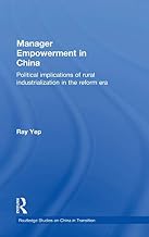 Manager Empowerment in China: Political Implications of Rural Industrialisation in the Reform Era