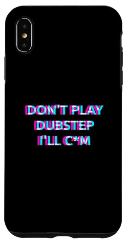Don't Play Dubstep EDM Rave Festival Adult Humor Raver �X�}�z�P�[�X iPhone XS Max �p