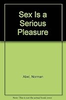 Sex Is a Serious Pleasure 0533111374 Book Cover