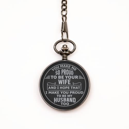 Proud to Be Your Wife Black Pocket Watch - Gift for Husband - Gift from Wife - Anniversary, Wedding, Valentine's Day, Birthday Gift