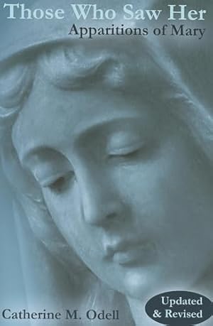 Book cover Those Who Saw Her: Apparitions of Mary, Updated and Revised