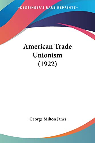 American Trade Unionism (1922)