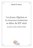 20 eme siecle litterature  Les Jeunes Algériens et la mouvance moderniste au debut du XX ème siècle