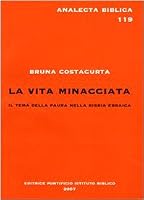 La Vita Minacciata: Il Tema Della Paura Nella Bibbia Ebraica 887653119X Book Cover
