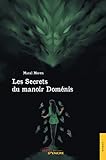 Les Secrets du manoir Dom&Atilde;&copy;nis (French Edition)