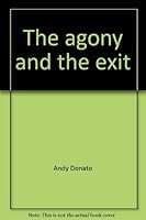 The agony and the exit: Donato's political cartoons 0919959172 Book Cover