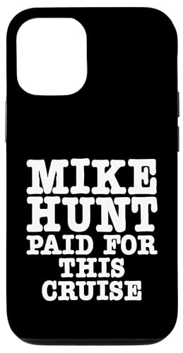 Mike Hunt Paid For This Cruise �ʔ�����l�̃��[���A �X�}�z�P�[�X iPhone 12/12 Pro �p