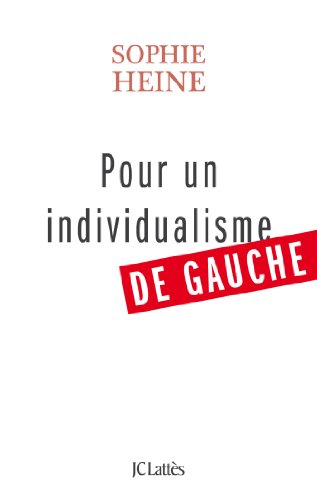 Télécharger Pour un individualisme de gauche (Essais et documents) PDF Ebook En Ligne