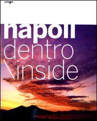 Perfect Paperback Napoli, dentro. Ediz. italiana e inglese [Multilingual] Book