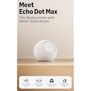 Amazon Echo Dot Max (newest model), Alexa speaker with room-filling sound and nearly 3x bass, Great for living rooms and medium-sized spaces, Includes Alexa+ Early Access, Glacier White