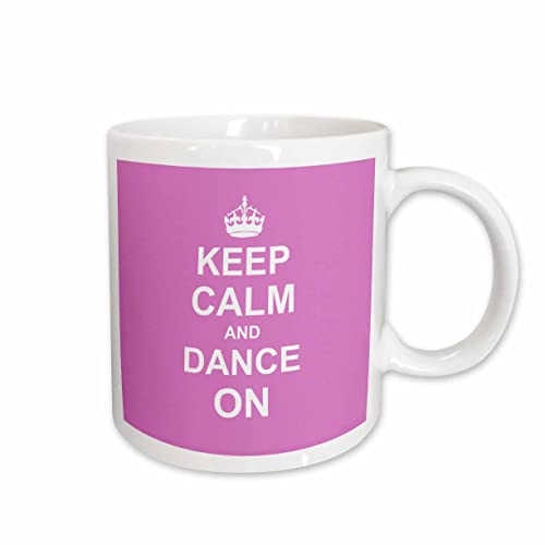 3dRose Keep Calm and Dance on - carry on dancing - gifts for dancers - girly pink fun funny humor humorous 15oz Mug