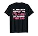 My Kids Laugh Because They Think I’m Crazy Mom T-Shirt